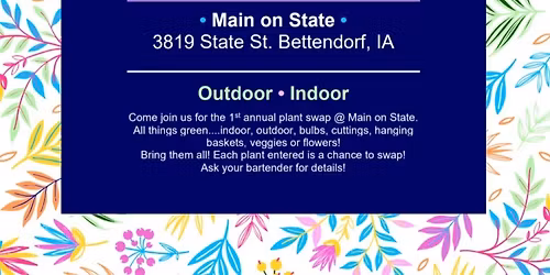 \ud83c\udf3f Plant Swap at Main on State \ud83c\udf3f