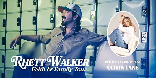 Rhett Walker with special guest Olivia Lane | Faith & Family Tour
