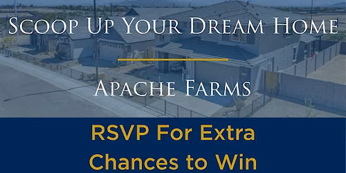 Scoop Up Your Dream Home | Apache Farms by Dream Finders Model Home Event