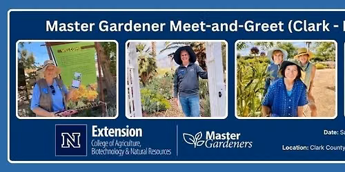 Master Gardener Meet-and-Greet (Clark - Las Vegas)