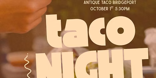 Bridgeport Taco Night 
