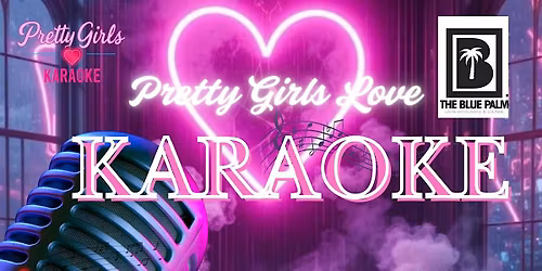 Pretty Girls Love Karaoke