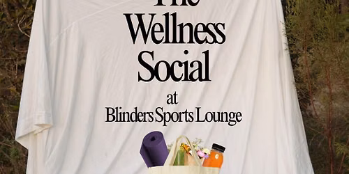 The Wellness Social at Blinders Sports Lounge
