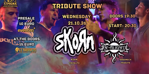 KO\u042fN & GODSMACK Live Tributes \/ By sKo\u042fn & Re-Aligned - Club Stroeja \/ 21 October 2026