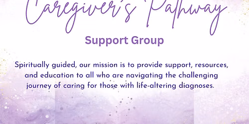 Caregiver\u2019s Pathway Support Group 