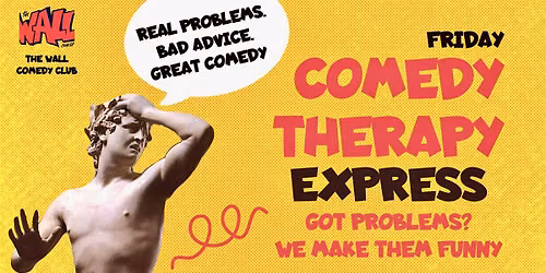 Comedy Therapy Express  - Problems Solved by Comedians