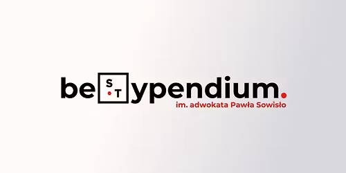 beSTypendium im. adwokata Paw\u0142a Sowis\u0142o - IV edycja warsztat\u00f3w prawniczych