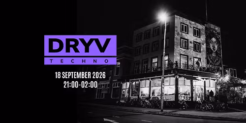 DRYV Techno - 18 september