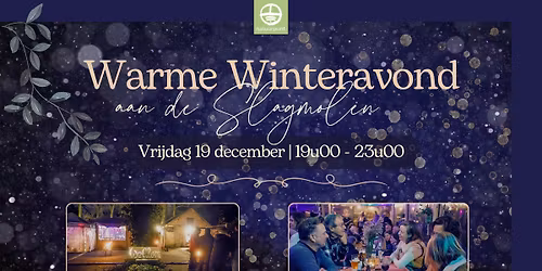 \u2728 Warme Winteravond aan de Slagmolen \u2728