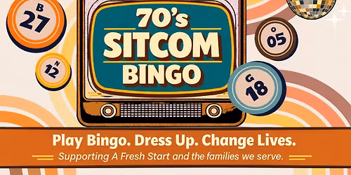 70's Sitcom Bingo Fundraiser for A Fresh Start