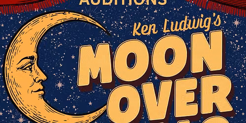 AUDITIONS: Moon Over Buffalo
