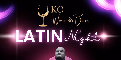 Latin Night- KC Wine & Bistro