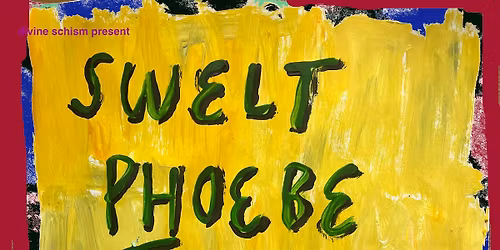 Divine Schism: swelt + Phoebe Troup + Taz Corona