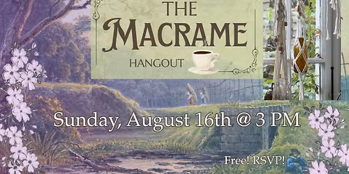 Macrame Hangout 8\/16