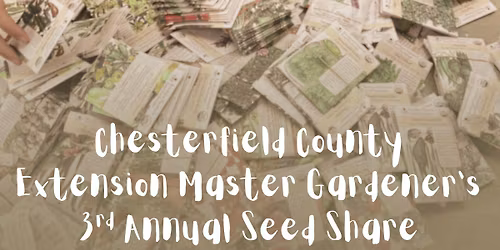 3rd Annual Seed Share - Chesterfield VCE