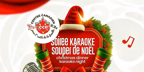 Soir\u00e9e Karaoke & Souper de Noel \/ Christmas Dinner & Karaoke Night