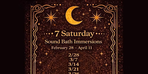 7Saturday SoundBath Series@7pm