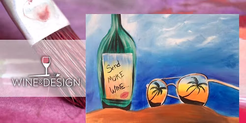 Paint & Sip: Send More Wine