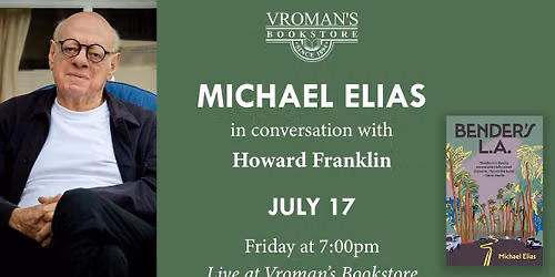 Michael Elias, with Howard Franklin, discusses & signs Bender\u2019s L.A.