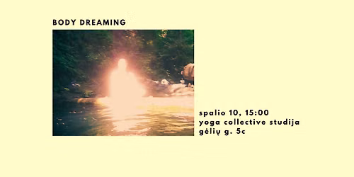 body dreaming \/ judesio patyrimas 