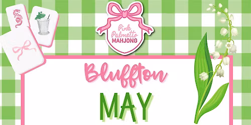 Bluffton Mahjong 3 Part Lesson - May