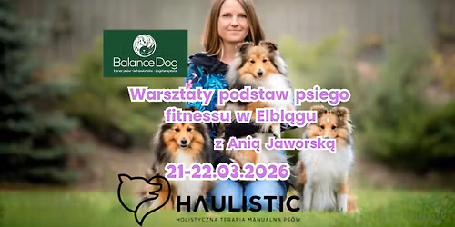 Warsztaty podstaw psiego fitnessu z Ani\u0105 Jaworsk\u0105 