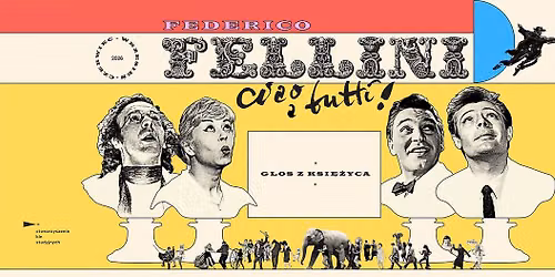\ud83c\udf4b "G\u0141OS Z KSI\u0118\u017bYCA" re\u017c. F. Fellini | Ciao a tutti - przegl\u0105d film\u00f3w mistrza | Kino Muran\u00f3w x SKS