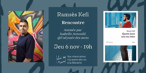 Rencontre avec Rams\u00e8s Kefi, anim\u00e9e par Isabelle Arnould.