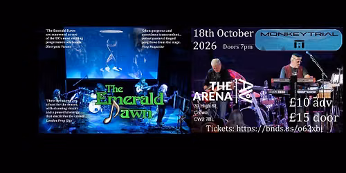The Emerald Dawn and MonkeyTrial at The Arena, Crewe