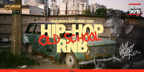 Groovin90's au GRABUGE !!! Soir\u00e9e HIP HOP Rnb \u00e0 l'ancienne
