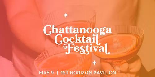 Chattanooga Cocktail Festival