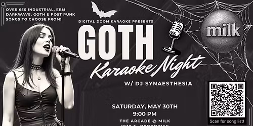 Goth Karaoke Night in the Arcade @Milk | Saturday, May 30th!
