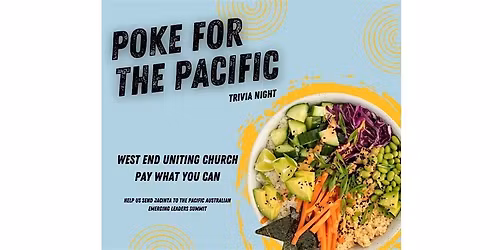 Poke for The Pacific \u2013 Fundraising Dinner & Trivia Night