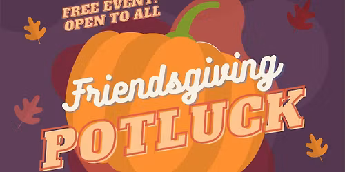 2025 FRIENDSGIVING Feast!