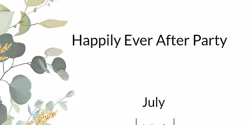 Happily Ever After Party