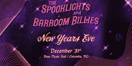 The Spooklights + Barroom Billies New Years Eve at Rose Music Hall