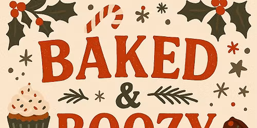 Baked & Boozy: Baked Goods Sip & Shop 