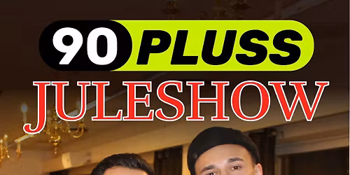 Juleshow med 90Pluss!
