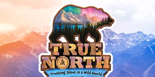 VBS 2026 - True North