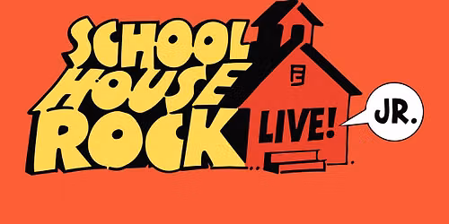 YST Auditions: School House Rock Live JR. (Ages 5-12)