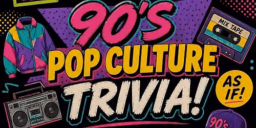 90's Pop Culture Trivia @ 1916 Irish Pub Wesley Chapel