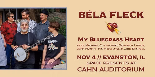 Space Presents...B\u00e9la Fleck: My Bluegrass Heart at Cahn Auditorium