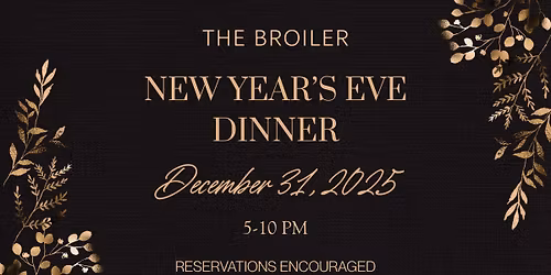 New Year's Eve Dinner at The Broiler