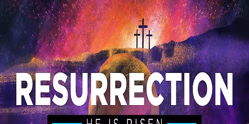 Resurrection Sunday! He is Risen…Indeed!!