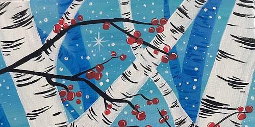\u2728 Merry & Bright Holiday Season Savings! - Birch & Berries Canvas Paint & Sip Class