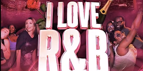 I LOVE R&B PARTY - Detroit, MI