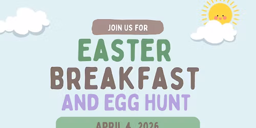 Breakfast with the Easter Bunny and Easter Egg Hunt