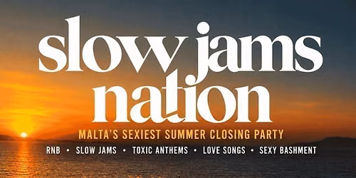 SLOW JAMS MALTA - Late Night Slow Jams &amp; RNB Party