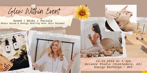 Glow Within:  Where Sound & Energy Healing Meet Facials