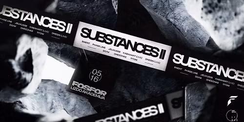 Fosfor x Lizdo akademija: SUBSTANCES II Showcase